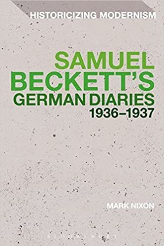 Samuel Beckett's German Diaries 1936-1937 (Historicizing Modernism)