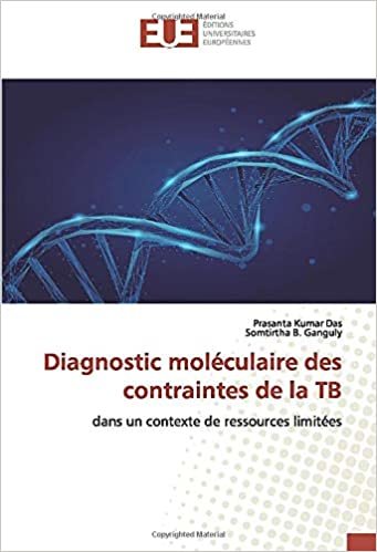 indir Diagnostic moléculaire des contraintes de la TB: dans un contexte de ressources limitées