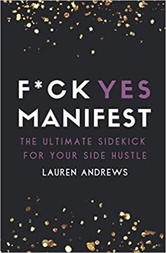 indir F*ck Yes Manifest: The Ultimate Sidekick For Your Side Hustle