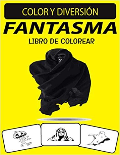 FANTASMA LIBRO DE COLOREAR: Divertido libro de colorear de fantasmas para preescolares, niños y adultos indir