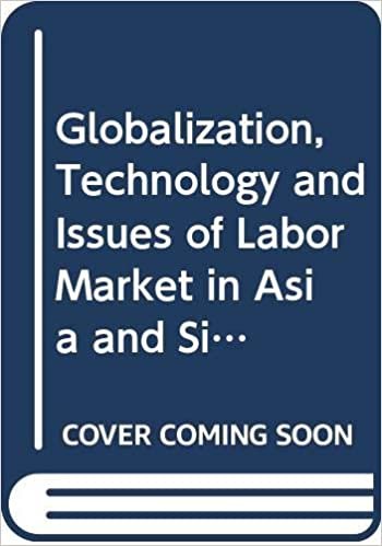 Globalization, Technology and Issues of Labor Market in Asia and Singapore