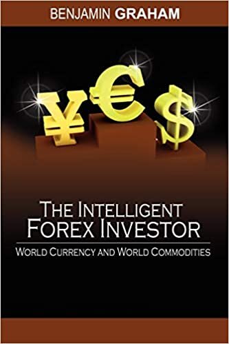 اقرأ The Intelligent Forex Investor: World Currency and World Commodities الكتاب الاليكتروني 