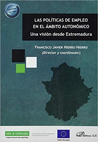 indir Las políticas de empleo en el ámbito autonómico: Una visión desde Extremadura