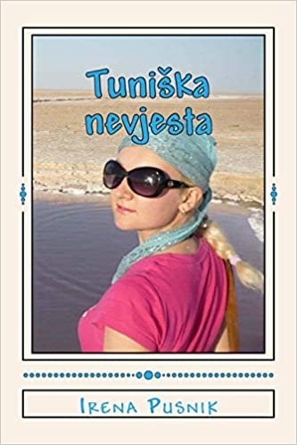 Tuniska nevjesta (crno-bijelo izdanje): Ljubavna storija u doba interneta indir