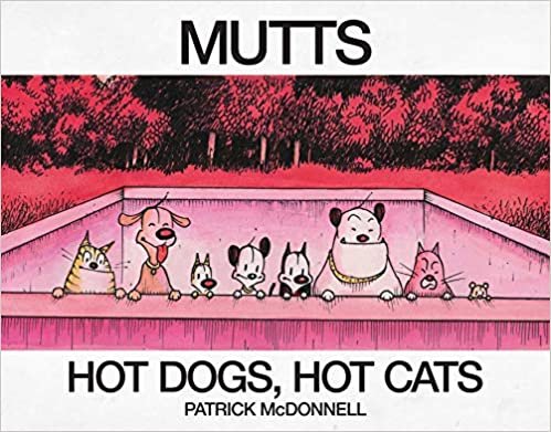 ダウンロード  Hot Dogs, Hot Cats: A MUTTS Treasury 本