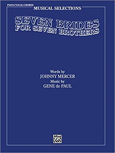 ダウンロード  Seven Brides for 7 Brothers: Vocal Selections (Musical Selections) 本