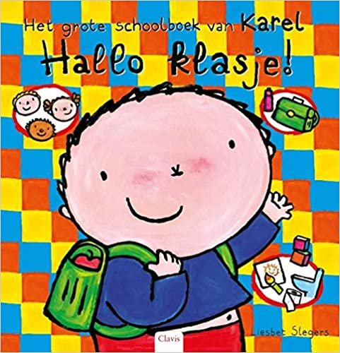 Hallo klasje!: het grote schoolboek van Karel