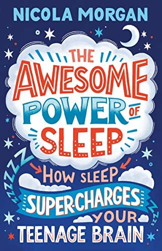 ダウンロード  The Awesome Power of Sleep: How Sleep Super-Charges Your Teenage Brain (English Edition) 本