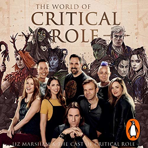 ダウンロード  The World of Critical Role: The History Behind the Epic Fantasy 本