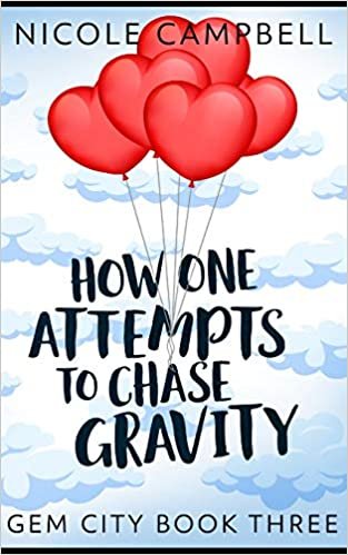 indir How One Attempts To Chase Gravity (Gem City Book 3)