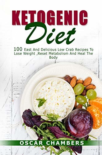 KETOGENIC DIET: 100 EASY AND DELICIOUS LOWCARB RECIPES TO LOSE WEIGHT, RESET METABOLISM AND HEAL THE BODY (English Edition) ダウンロード