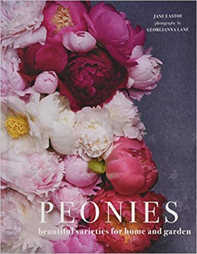 Peonies: Beautiful Varieties for Home and Garden ダウンロード