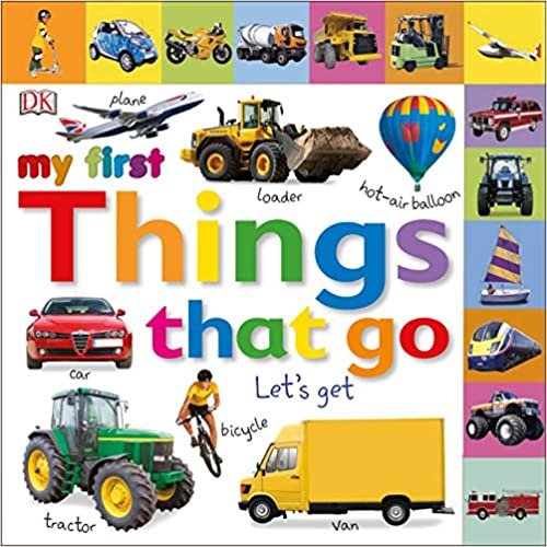 DK Tabbed Board Books: My First Things That Go: Let's Get Moving! تكوين تحميل مجانا DK تكوين