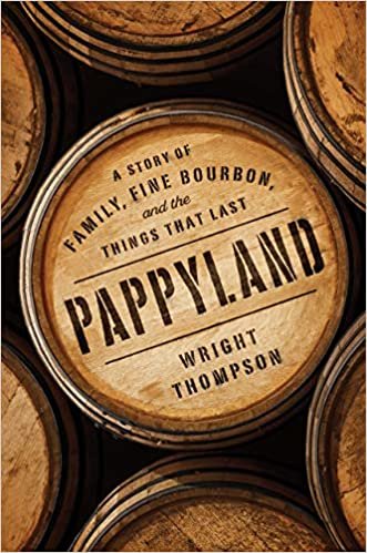 ダウンロード  Pappyland: A Story of Family, Fine Bourbon, and the Things That Last 本