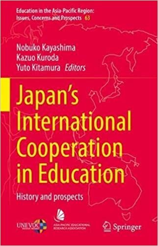 Japan’s International Cooperation in Education: History and Prospects (Education in the Asia-Pacific Region: Issues, Concerns and Prospects, 63) ダウンロード
