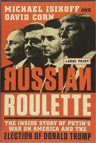 ダウンロード  Russian Roulette: The Inside Story of Putin's War on America and the Election of Donald Trump 本
