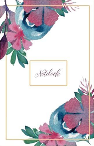 Notebook: Blossoms Notebook: Blossoms Flowers Notebook: A5(5.5 x 8.5)130 Blank Pages: Notebook To Write in: Perfect gift for her, mom and grandma