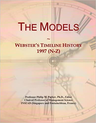 indir The Models: Webster&#39;s Timeline History, 1997 (N-Z)