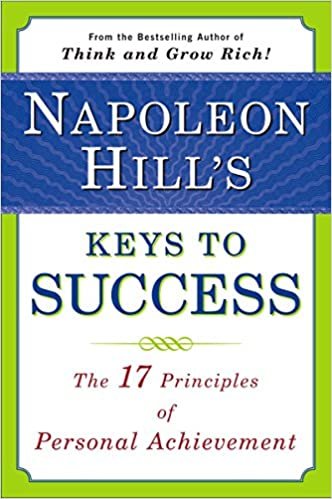 ダウンロード  Napoleon Hill's Keys to Success: The 17 Principles of Personal Achievement 本