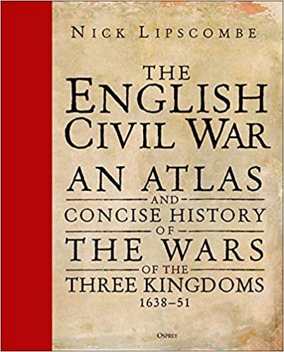 The English Civil War: An Atlas and Concise History of the Wars of the Three Kingdoms 1639-51 ダウンロード