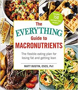 indir The Everything Guide to Macronutrients: The Flexible Eating Plan for Losing Fat and Getting Lean