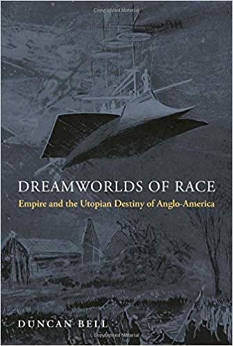 Dreamworlds of Race: Empire and the Utopian Destiny of Anglo-america ダウンロード