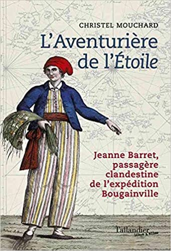 L'aventurière de l'étoile: Jeanne Barret, passagère clandestine de l'expédition Bougainville (Libre A Elles) indir