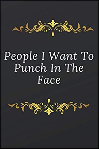 indir People I Want To Punch In The Face: Black Lined Notebook, Notebook To Write Down Your Own Thing, And it is A Funny present For Your Boss, Manger, ... and Coworkers... (109 Pages And 6×9 Inches.)