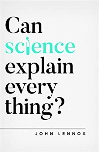 ダウンロード  Can Science Explain Everything? (Oxford Apologetics) 本