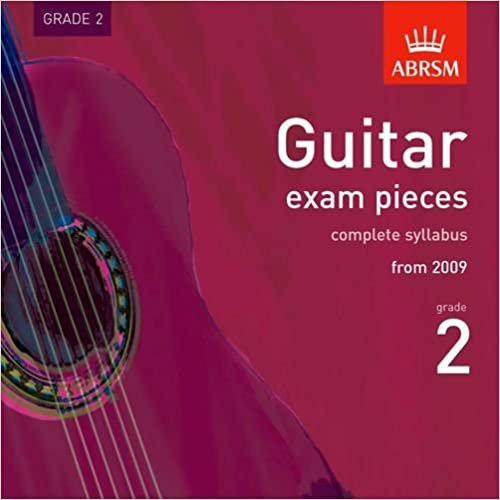 ダウンロード  Guitar Exam Pieces 2009 CD, ABRSM Grade 2: The complete syllabus starting 2009 (ABRSM Exam Pieces) 本