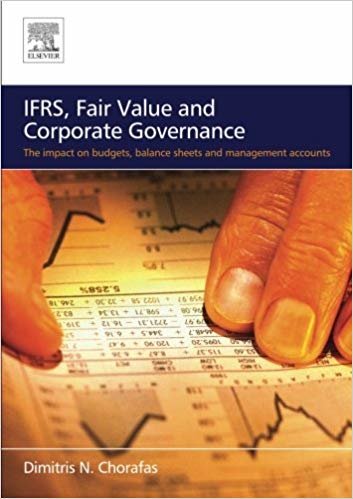 indir IFRS, Fair Value and Corporate Governance : The Impact on Budgets, Balance Sheets and Management Accounts