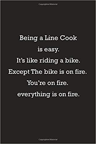 Being A Line Cook is Easy: Line Cook Journal Notebook | Funny Gifts Ideas for Line Cook | Coworker Present Gift for Line Cook | Birthday and Christmas Gift for Line Cook indir