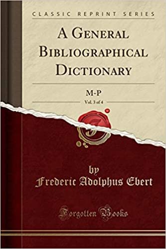 indir A General Bibliographical Dictionary, Vol. 3 of 4: M-P (Classic Reprint)