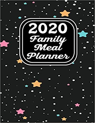 2020 Family Meal Planner: Simple organizer diary that will allow you to plan an annual, weekly food logbook for breakfast, lunch and dinner اقرأ