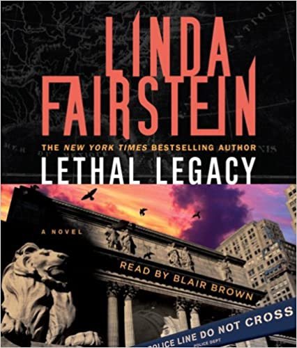Lethal Legacy: A Novel (Alexandra Cooper)