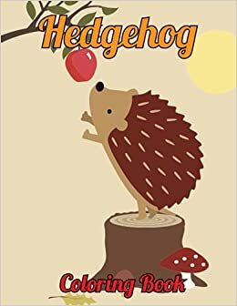 ZO Coloring Hedgehog Coloring Book: Cute Hedgehogs Coloring Book for Adults Relaxation تكوين تحميل مجانا ZO Coloring تكوين