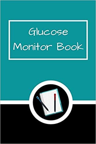 تحميل Glucose Monitor Book: Blood Sugar Log Book. Daily (One Year) Glucose Tracker