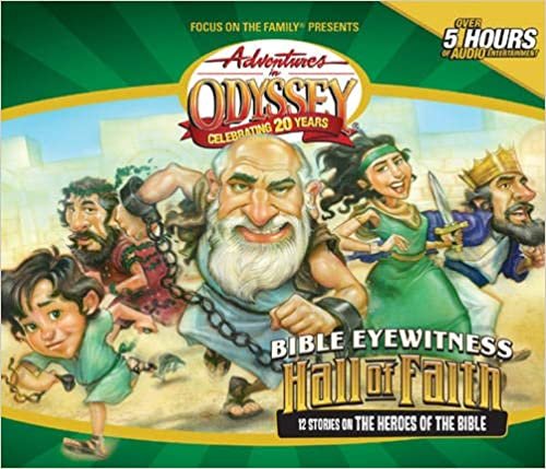 Bible Eyewitness, The Hall of Faith: 12 Stories on The Heroes of the Bible (Adventures in Odyssey (Audio Unnumbered)) ダウンロード