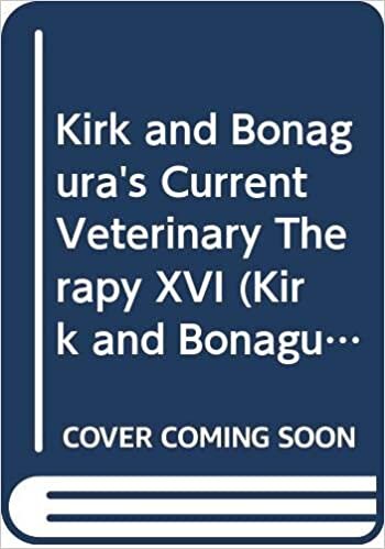 Kirk and Bonagura's Current Veterinary Therapy XVI ダウンロード