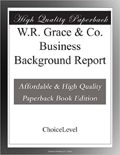 indir W.R. Grace &amp; Co. Business Background Report