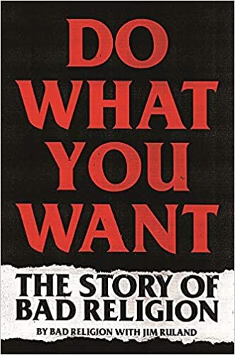 ダウンロード  Do What You Want: The Story of Bad Religion 本