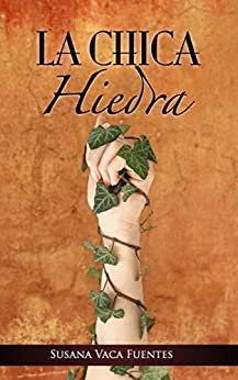 La chica Hiedra (Spanish Edition)