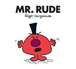 Mr. Rude (Mr. Men and Little Miss) (English Edition)