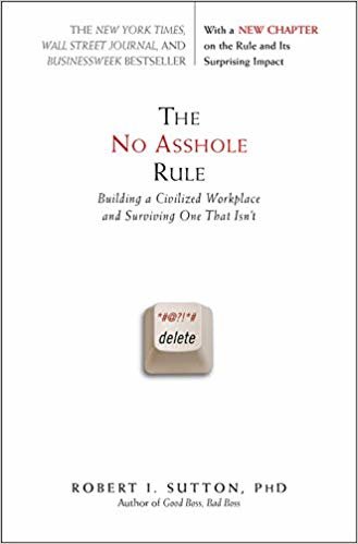 اقرأ The No Asshole Rule: Building a Civilized Workplace and Surviving One That Isn't الكتاب الاليكتروني 