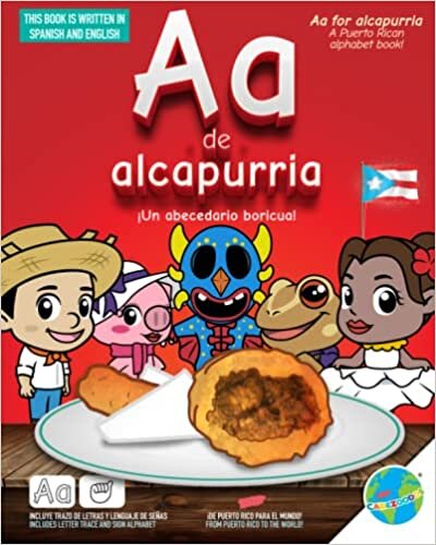 A de alcapurria: ¡Un abecedario boricua! (Spanish Edition)