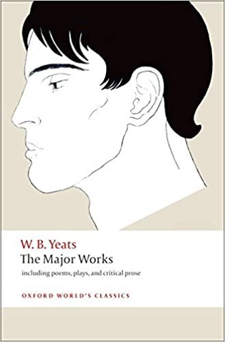 indir Yeats, W: Major Works: including poems, plays, and critical prose (Oxford World’s Classics)