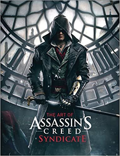The Art of Assassin's Creed: Syndicate