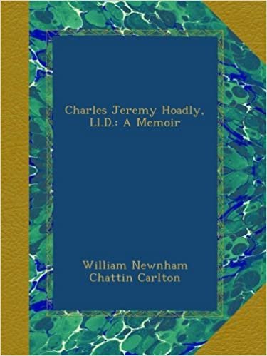 indir Charles Jeremy Hoadly, Ll.D.: A Memoir