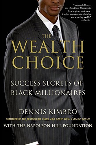 The Wealth Choice: Success Secrets of Black Millionaires (English Edition)