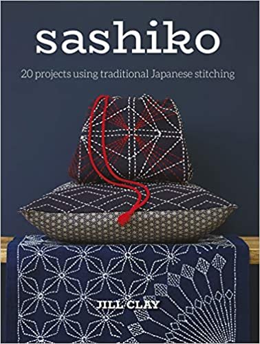 Sashiko: 20 projects using traditional Japanese stitching
